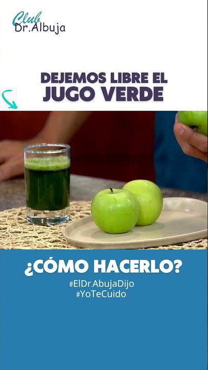 Cómo hacer el mejor jugo verde?