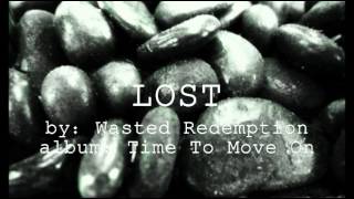 Wasted Redemption-  Lost