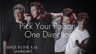 One Direction - Pick Your Poison (unreleased song) | Lyrics