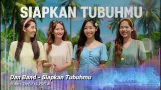 Dan Band - Siapkan Tubuhmu | COVER EDM K-POP AI VERSION