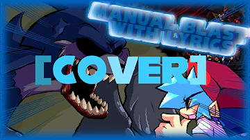 Manual Blast WITH LYRICS [COVER] | VS.Sonic.exe LYRICAL COVER (original by @quirrelllwiththreels ]