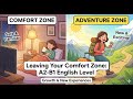 Leaving Comfort Zone | Easy English Listening Practice (B1)