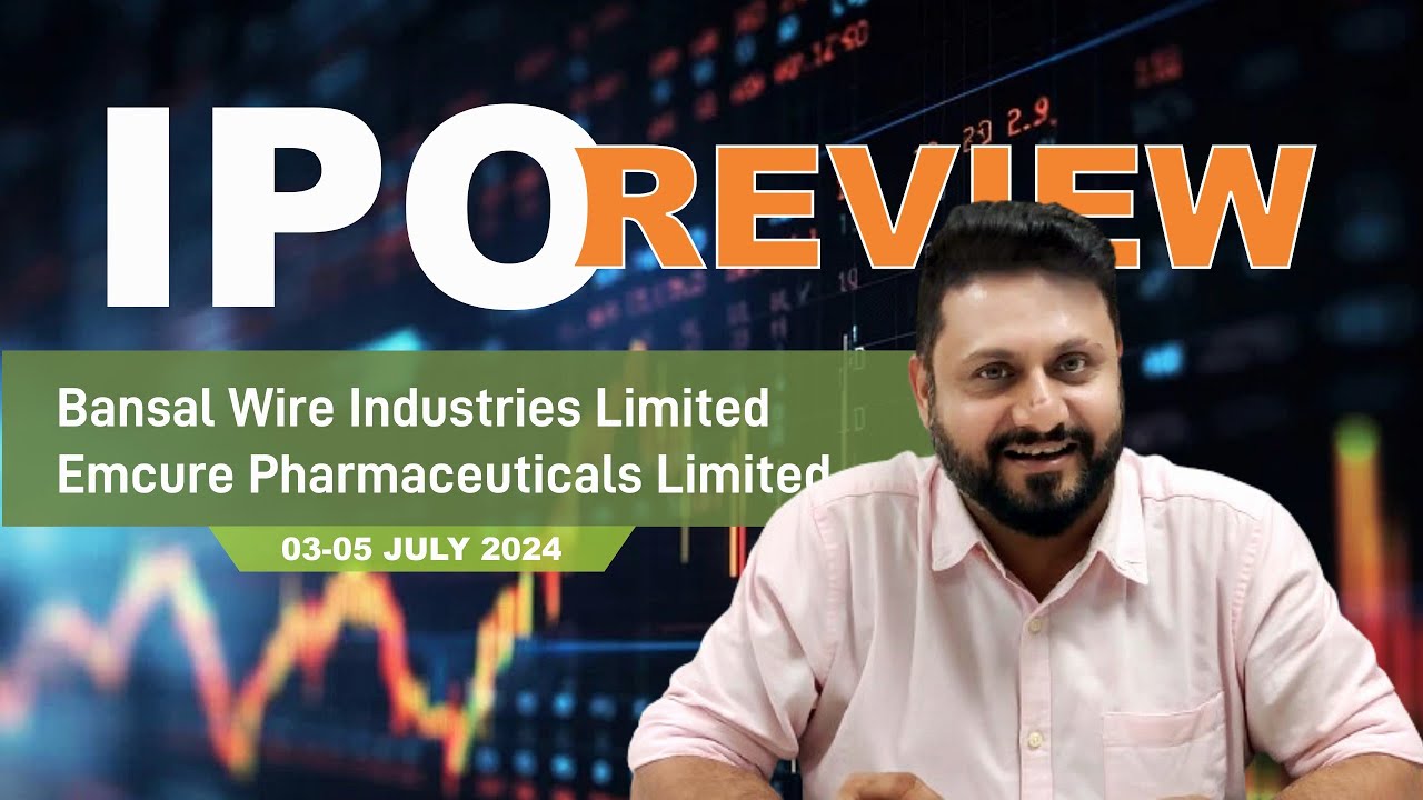 #IPO Review | Bansal Wire Industries Limited | Emcure Pharmaceuticals ...