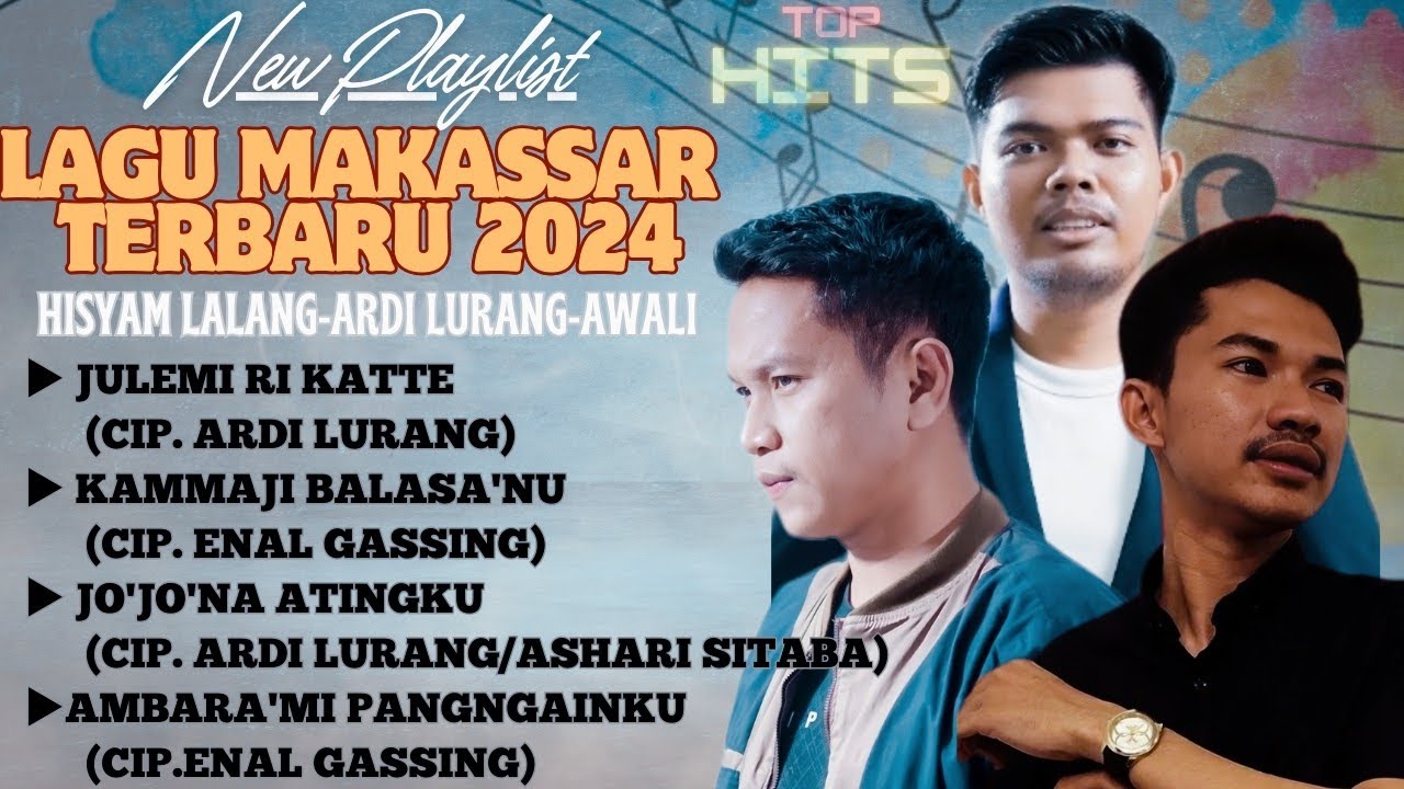 New playlist lagu makassar terbaru 2024 Hisyam lalang-Ardi lurang-Awali
