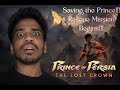 Rescue Mission Begins, Saving The Prince on Prince of Persia The Lost Crown