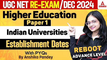 Higher Education UGC NET 2024 | Indian Universities By Anshika Ma