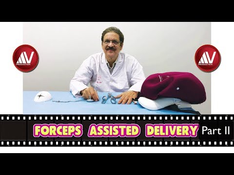 Forceps Assisted Delivery Part II