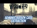 Administration Gate Extraction Customs Scav- Escape From Tarkov