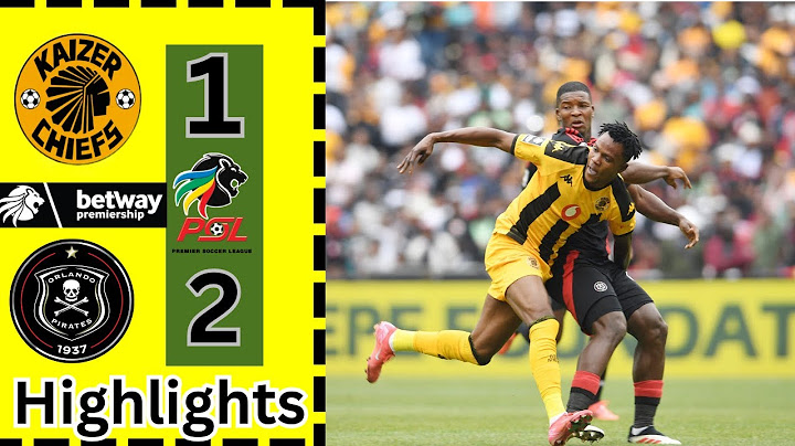 Kaizer ChiefsVS Orlando Pirates| Goals And Extended Highlights| Betway Premiership