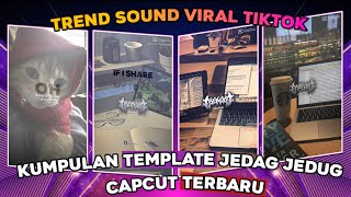 20 Latest Jedag Jedug Capcut Templates  Viral Sounds On Tiktok