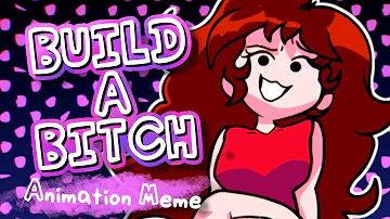Build-A-B*tch (FNF Animation Meme)