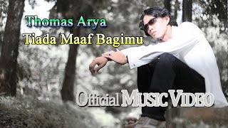 Thomas Arya - Tiada Maaf Bagimu [  HD]