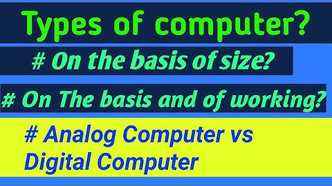 Types of Computer in Nepali. कंप्यूटरका प्रकारहरु