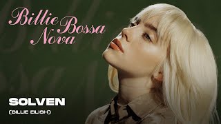 Billie Eilish - Billie Bossa Nova (Solven Remix)