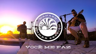 Manash - Você Me Faz | Summer Session | Acústico