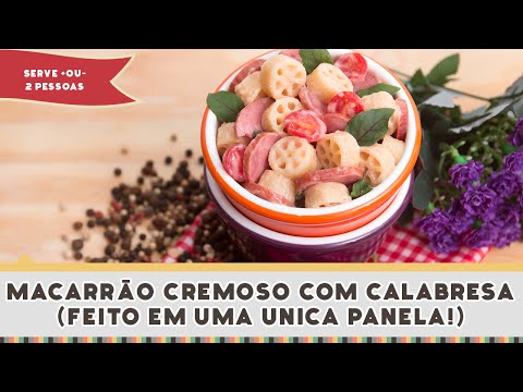 Macarrão Cremoso com Calabresa - Receitas de Minuto #242