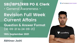 Weekly Current Affairs Revision (18 Sep-24 Sep) | Q/A Format | Target SBI/IBPS/RRB PO & Clerk 2021