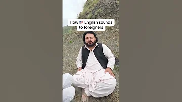 How English Sounds To Foreigners 