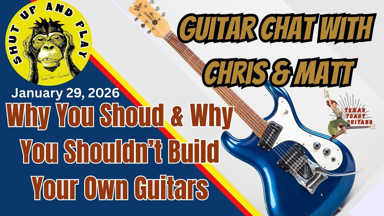 Guitar Chat With Chris & Matt... The Reasons Why You Should Or Shouldn't Build Your Own Guitars