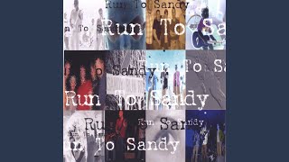 Video thumbnail of "Run To Sandy - Bravery March"