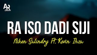 Raiso Dadi Siji - Niken Salindry Ft. Kevin Ihza (LIRIK)