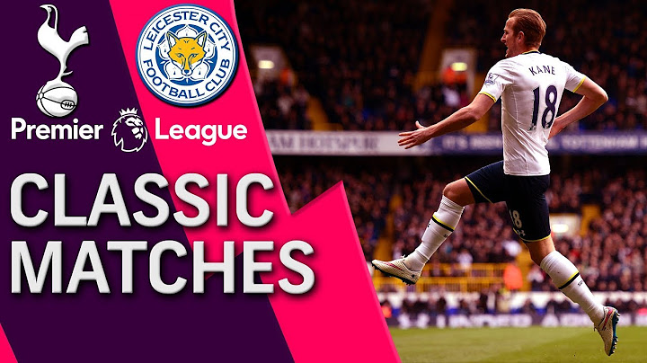 Tottenham v. Leicester City | PREMIER LEAGUE CLASSIC MATCH | 3/21/15 | NBC Sports
