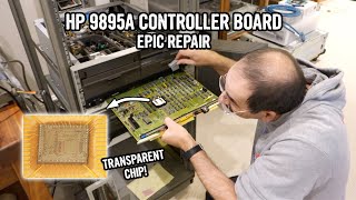 HP 9895A Part 2: Epic Controller Board Repair (and a transparent chip surprise)