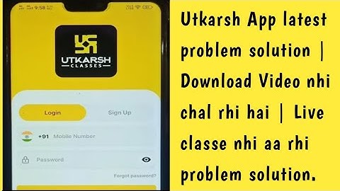 Utkarsh App download or live video nhi chal rhi problem solution | Utkarsh app latest problem