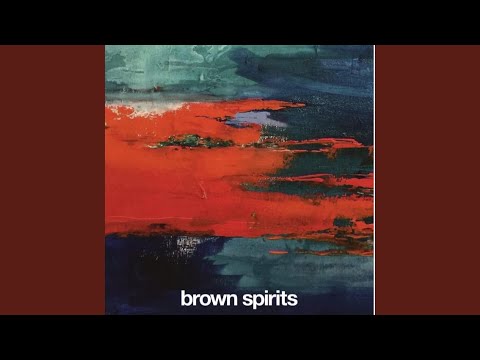 Brown Spirits — Tumultuous Clouds