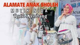 Download lagu Alamate Anak Soleh - Mutik Nida Ratu Kendang Live Purbo Batang mp3