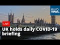 UK government holds daily virus briefing | LIVE