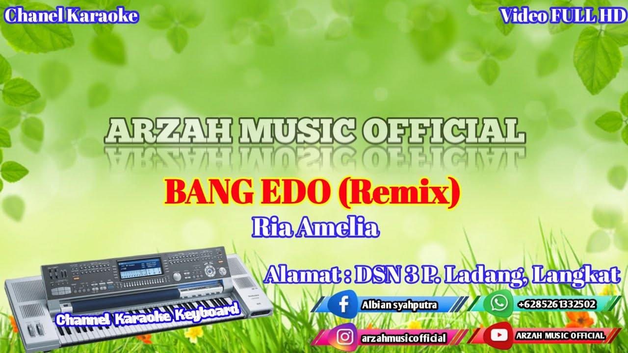 BANG EDO - RIA AMELIA [KARAOKE] REMIX SX KN7000 ARZAH MUSIC OFFICIAL