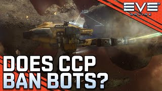 Does CCP Actually Ban Botting In EVE Online??