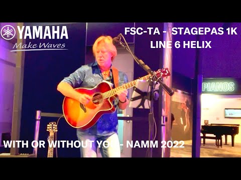 NAMM 2022 - YAMAHA FSC-TA - LINE 6 HELIX - STAGEPAS 1K - LIVE PERFORMANCE