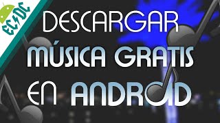 Cómo DESCARGAR MÚSICA GRATIS en ANDROID [2017] screenshot 3