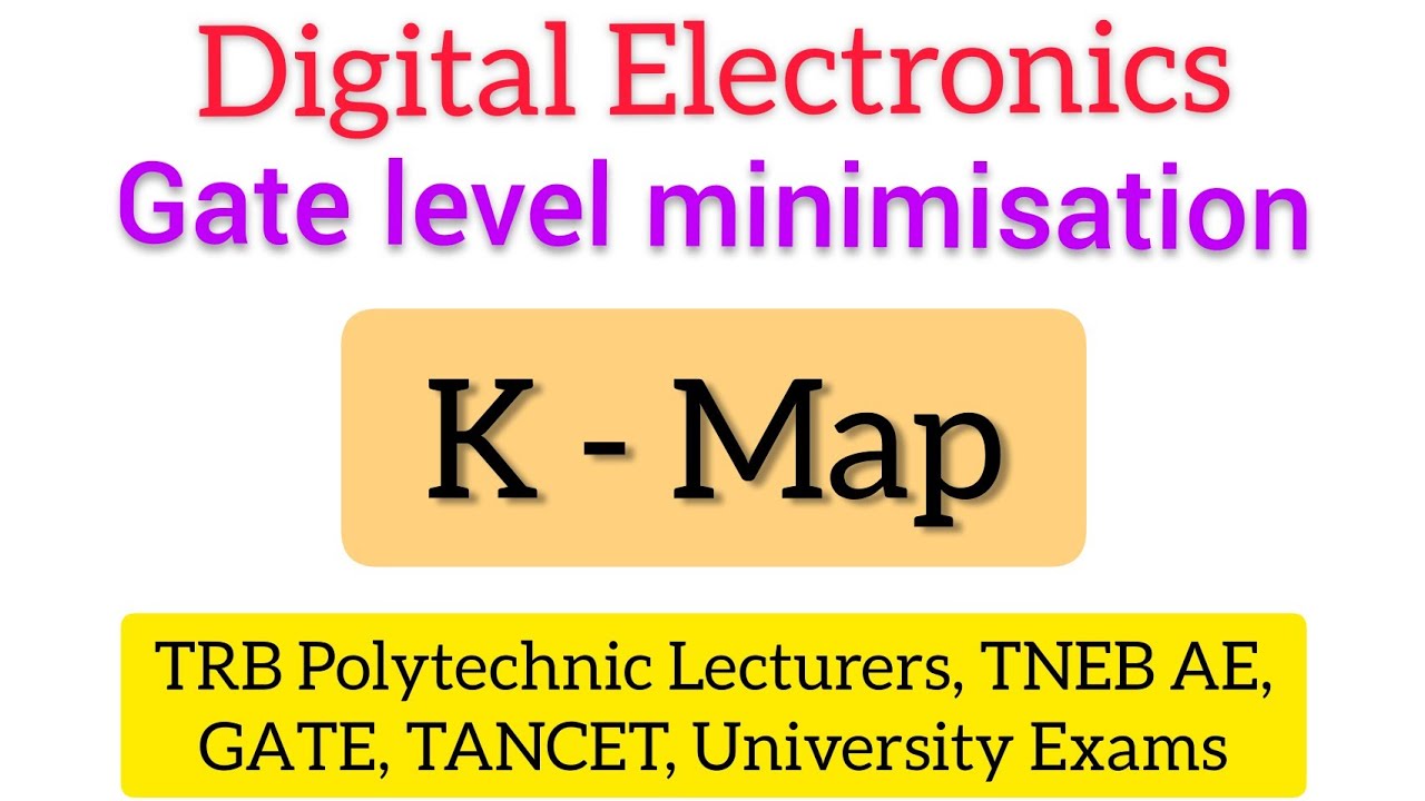 K Map / Gate level minimisation / Digital Electronics / TRB and TNEB ...