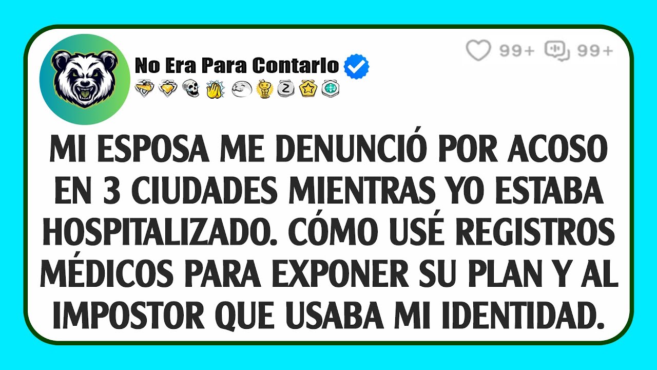 Mi esposa me denunció por acoso en 3 ciudades mientras yo estaba hospitalizado.
