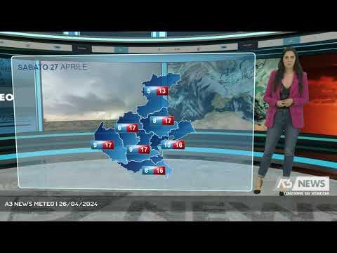 A3 NEWS METEO | 26/04/2024