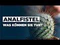 Was können Sie bei einer ANALFISTEL tun? Dr. Eduard Karsten klärt auf