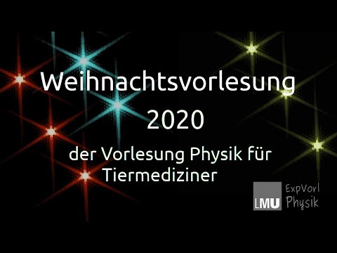 EP Weihnachtsvorlesung 2020 - LMU