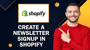 How to Create a Newsletter Signup in Shopify | Easy Tutorial