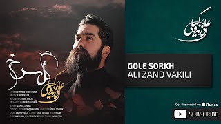 Ali Zand Vakili - Gole Sorkh ( علی زندوکیلی - گل سرخ)