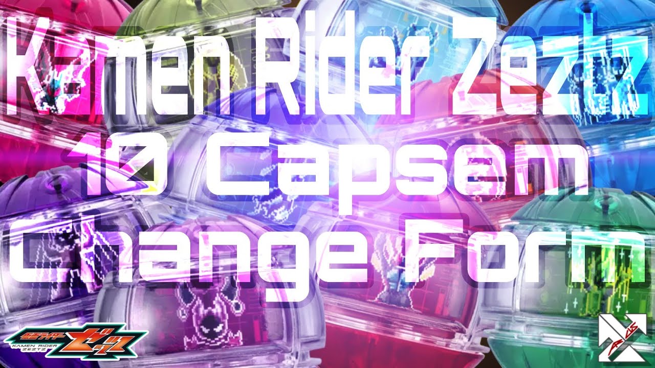 ZEZTZ 10 CAPSEM CHANGE FORM (HENSHIN SOUND) - KAMEN RIDER ZEZTZ