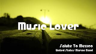 🎵 Salute To Mexico - United States Marine Band 🎧 No Copyright Music 🎶 YouTube Audio Library screenshot 5