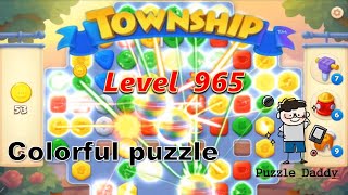 [Puzzle Daddy] Township Colorful Puzzle_Level 965 ∥ No Boosters