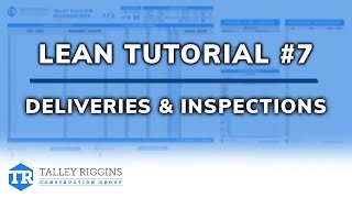 LEAN Video Tutorial Series #7 | Deliveries & Inspections