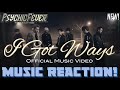 ALL THE SWAG!!🔥PSYCHIC FEVER - “I Got Ways” Official Music Video(New!) | Music Reaction🔥