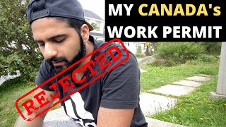 WHY CANADA REJECTED MY WORK PERMIT?