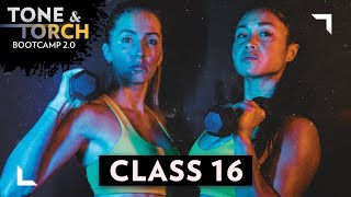 Tone & Torch Bootcamp 2.0: Class 16 [FULL WORKOUT]