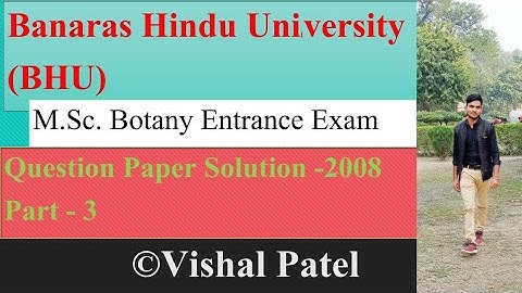 BHU M.Sc. Botany Entrance | QUESTION Paper Solution - 2008| Part -3 |